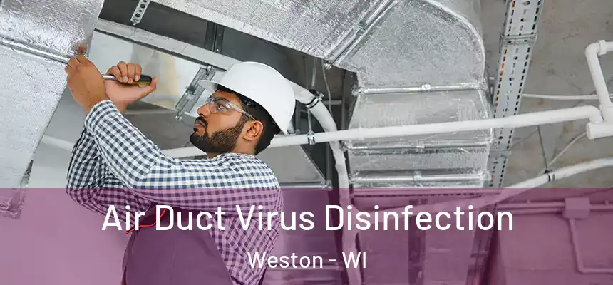  Air Duct Virus Disinfection Weston - WI