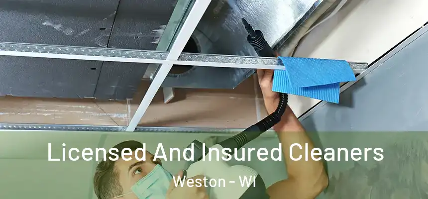  Licensed And Insured Cleaners Weston - WI